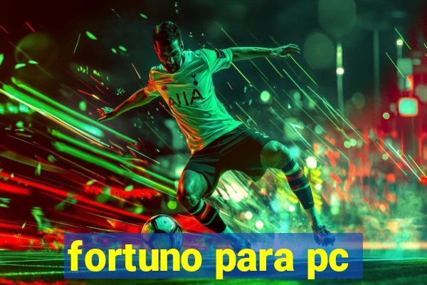 fortuno para pc